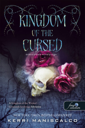 Kerri Maniscalco - Kingdom of the Cursed - Átkozottak királysága - Gonoszok királysága 2.