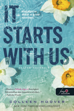 Colleen Hoover - It Starts With Us - Velünk kezdődik - It Ends With Us 2.