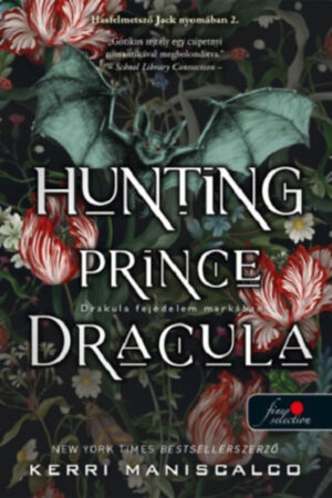Kerri Maniscalco - Hunting Prince Drakula - Drakula fejedelem markában - Hasfelmetsző Jack nyomában 2.