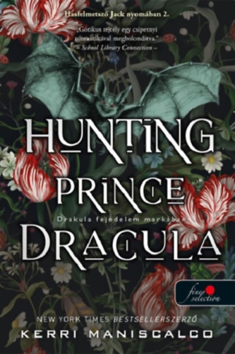 Kerri Maniscalco - Hunting Prince Drakula - Drakula fejedelem markában - Hasfelmetsző Jack nyomában 2.