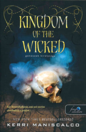 Kerri Maniscalco - Kingdom of the Wicked - Gonoszok királysága