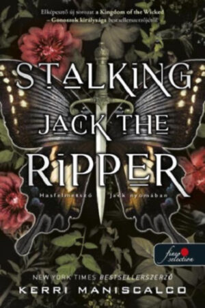 Kerri Maniscalco - Stalking Jack the Ripper - Hasfelmetsző Jack nyomában - Hasfelmetsző Jack nyomában 1.
