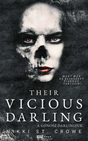 Nikki St. Crowe - Their Vicious Darling - A Gonosz Darlingjuk - Éldekorált kiadás