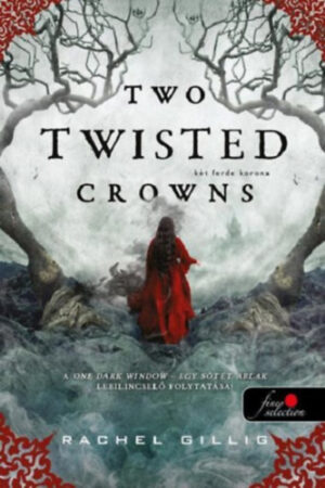 Rachel Gillig - Two Twisted Crowns - Két ferde korona - A pásztor király 2.