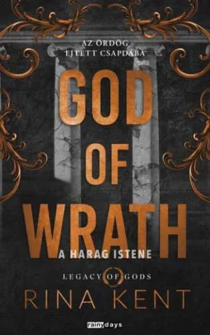 Rina Kent - God of Wrath - A Harag Istene - Éldekorált kiadás