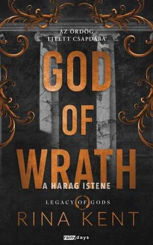Rina Kent - God of Wrath - A Harag Istene - Éldekorált kiadás
