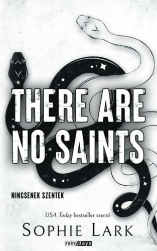Sophie Lark - There Are No Saints - Nincsenek szentek - Éldekorált kiadás