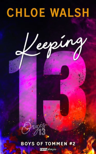 Chloe Walsch - Keeping 13 - Őrzés 13 - (Különleges kiadás)