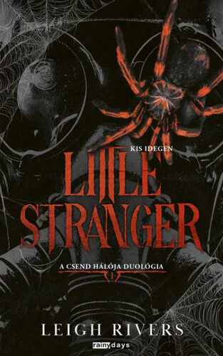 Leigh Rivers - Little Stranger - Kis idegen - (Különleges kiadás)