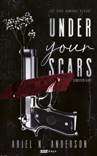 Ariel N. Anderson - Under Your Scars - Sebhelyeid alatt