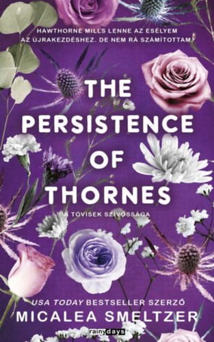 Micalea Smeltzer - The Persistence of Thornes - A tövisek szívóssága - (Különleges kiadás)