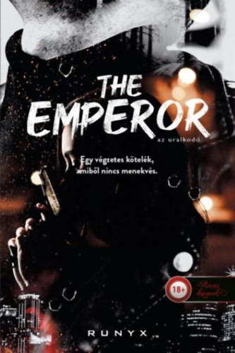Runyx - The Emperor - Az uralkodó - A sötétség univerzuma 3.