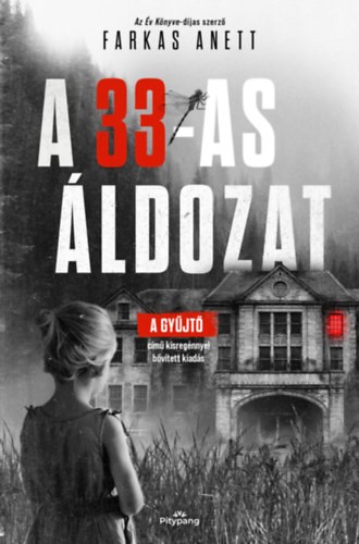 Farkas Anett - A 33-as áldozat - (Különleges kiadás)