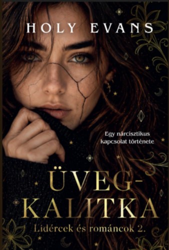 Holy Evans - Üvegkalitka - Lidércek és románcok 2. - (Különleges kiadás)