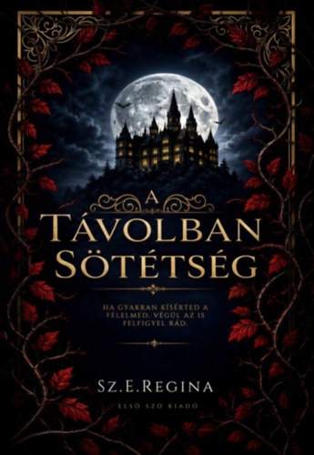 Sz.E.Regina - A távolban sötétség - (Különleges kiadás)