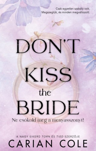 Carian Cole - Don't Kiss the Bride - Ne csókold meg a menyasszonyt! - (Különleges kiadás)