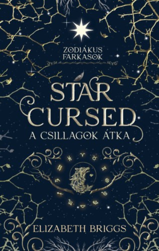 Elizabeth Briggs - Star Cursed - A csillagok átka - (Különleges kiadás)