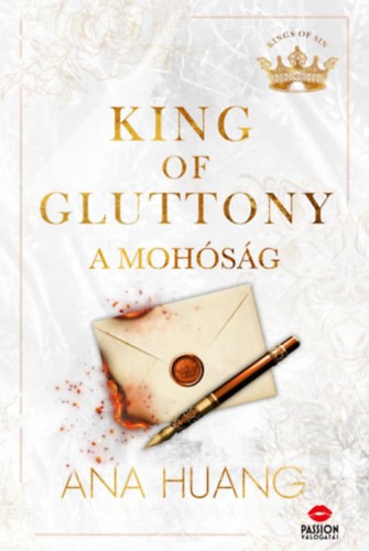 Ana Huang - King of Gluttony - A mohóság - (Különleges kiadás)