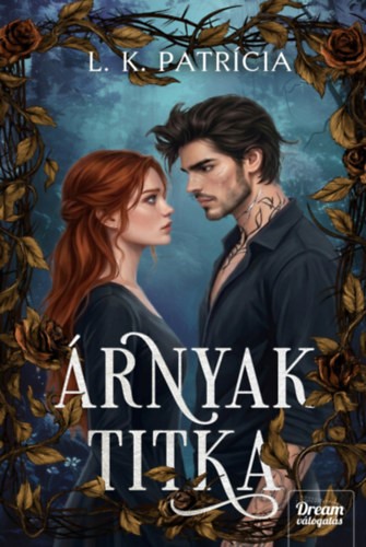 L. K. Patrícia - Árnyak titka - (Különleges kiadás)