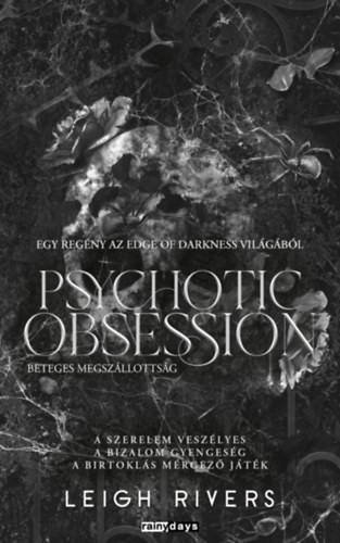 Leigh Rivers - Psychotic Obsession - Beteges megszállotság - (Különleges kiadás)