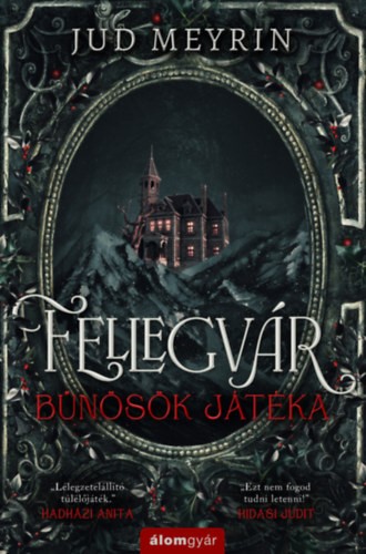 Jud Meyrin - Fellegvár - Bűnösök játéka - (Különleges kiadás)