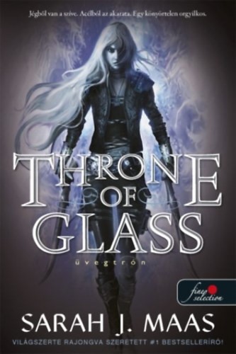 Sarah J. Maas - Throne of Glass - Üvegtrón (javított kiadás) - Üvegtrón 1.