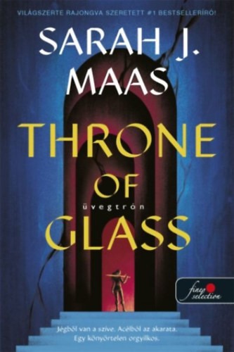 Sarah J. Maas - Throne of Glass - Üvegtrón (javított kiadás) - Üvegtrón 1.
